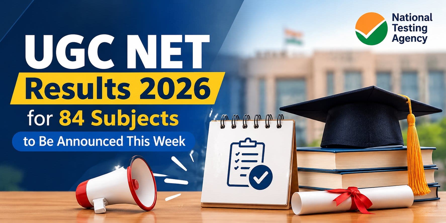 UGC NET Results 2026 for 84 Subjects to Be Announced This Week